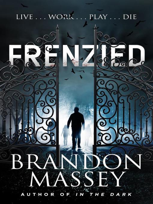 Title details for Frenzied by Brandon Massey - Available